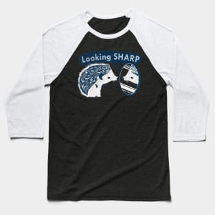 Looking Sharp hedgehogs Baseball T-Shirt